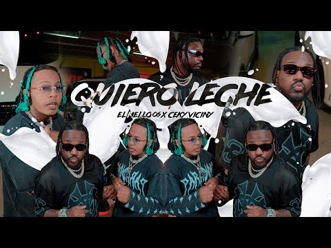 Ceky Viciny X El Mello 06 - QUIERO LECHE 🥛(Video Oficial)