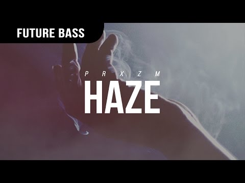 PRXZM - Haze