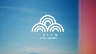 Nolan - We'll Be Alright (Prod. by Mura Masa)