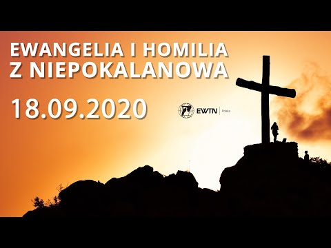 EWTN Polska | Ewangelia z homilią (18.09.2020)