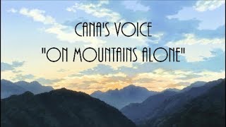 Cana's Voice - On Mountains Alone Lyrics