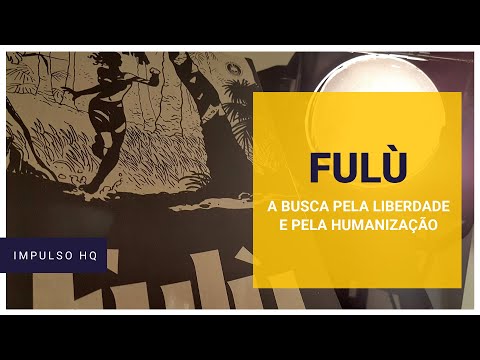A busca pela liberdade e pela humanização em Fulù, da editora Trem Fantasma