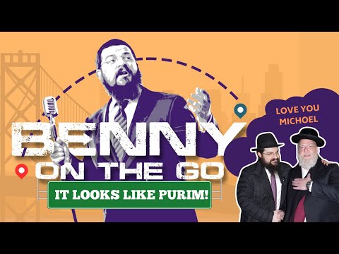 Benny On The Go | It Looks Like Purim! (In Loving Memory of Michoel Schnitzler Z"L)