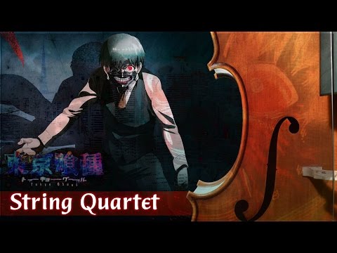 Tokyo Ghoul Opening (Cover) - String Quartet Arrangement | 東京喰種 トーキョーグール OP 「Unravel」