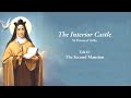 The Interior Castle by St Teresa of Avila - The Second Mansion