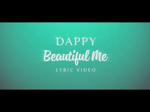 Dappy - Beautiful Me (Official Lyric Video)