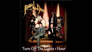 1 hour turn off the lights by panic at the disco