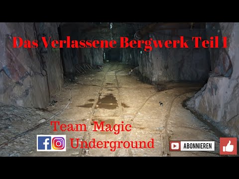 Das verlassene Bergwerk Teil 1
