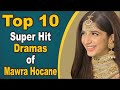 Top 10 Super Hit Dramas of Mawra Hocane || Pak Drama TV