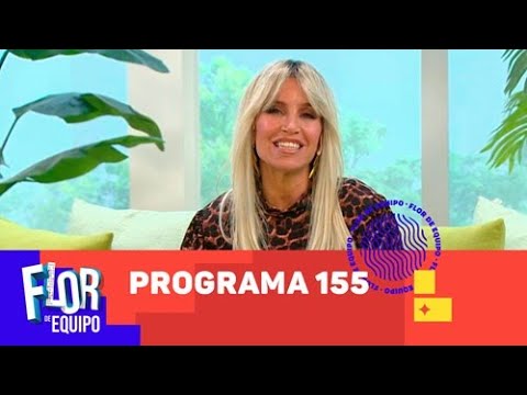 Programa 155 (11-06-2021) - Flor de Equipo
