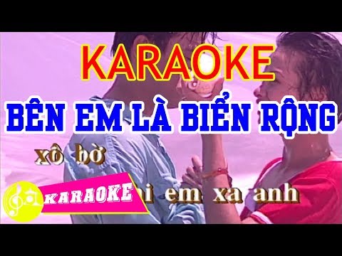 Bên Em Là Biển Rộng Karaoke || Beat Chuẩn