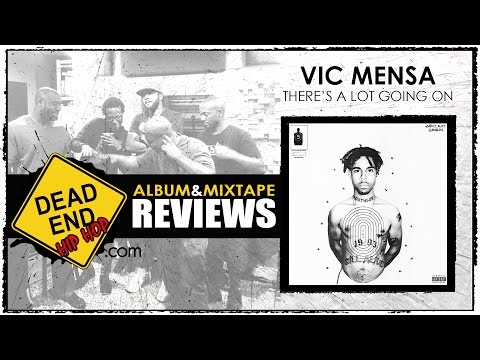 Vic Mensa - There's A Lot Going On EP Review | DEHH
