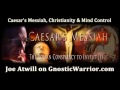 Caesar's Messiah, Christianity and Mind Control ...