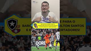 🚨 ELIMINADO! BOTAFOGO PERDE PARA O BARCELONA-EQU E SAI DA LIBERTADORES! ⚽