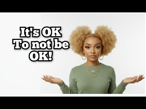 It’s Okay to Not Be Okay | Let’s Talk Mental Health