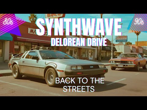 Synthwave / Retrowave I DeLorean Drive | Back to the Streets - LOVEWAVE STATION 1988