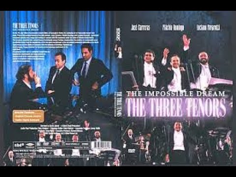 The Three Tenors: The Impossible Dream
