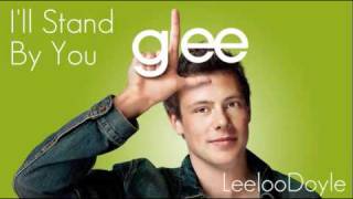 Glee Cast - I&#39;ll Stand By You