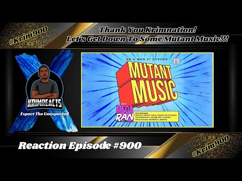 X-Men '97 Rap Cypher | "Mutant Music" REACTION | KrimReacts' 900th Episode!!!