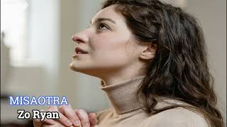 Download lagu ZO RYAN - MISAOTRA (Hira fiderana / Gospel Songs) mp3 Download lagu ZO RYAN - MISAOTRA (Hira fiderana / Gospel Songs) mp3