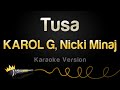 KAROL G, Nicki Minaj - Tusa (Karaoke Version)