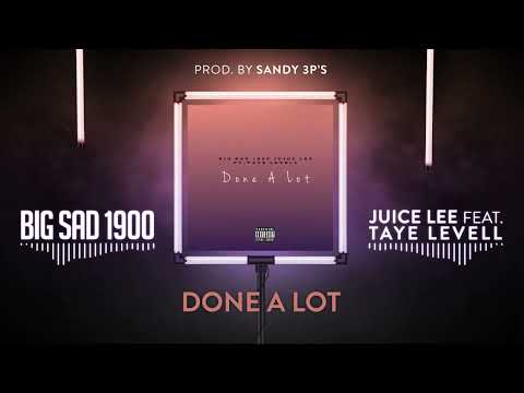 Big Sad 1900 & Juice Lee ft. Taye Levell - Done A Lot (Official Visualizer)