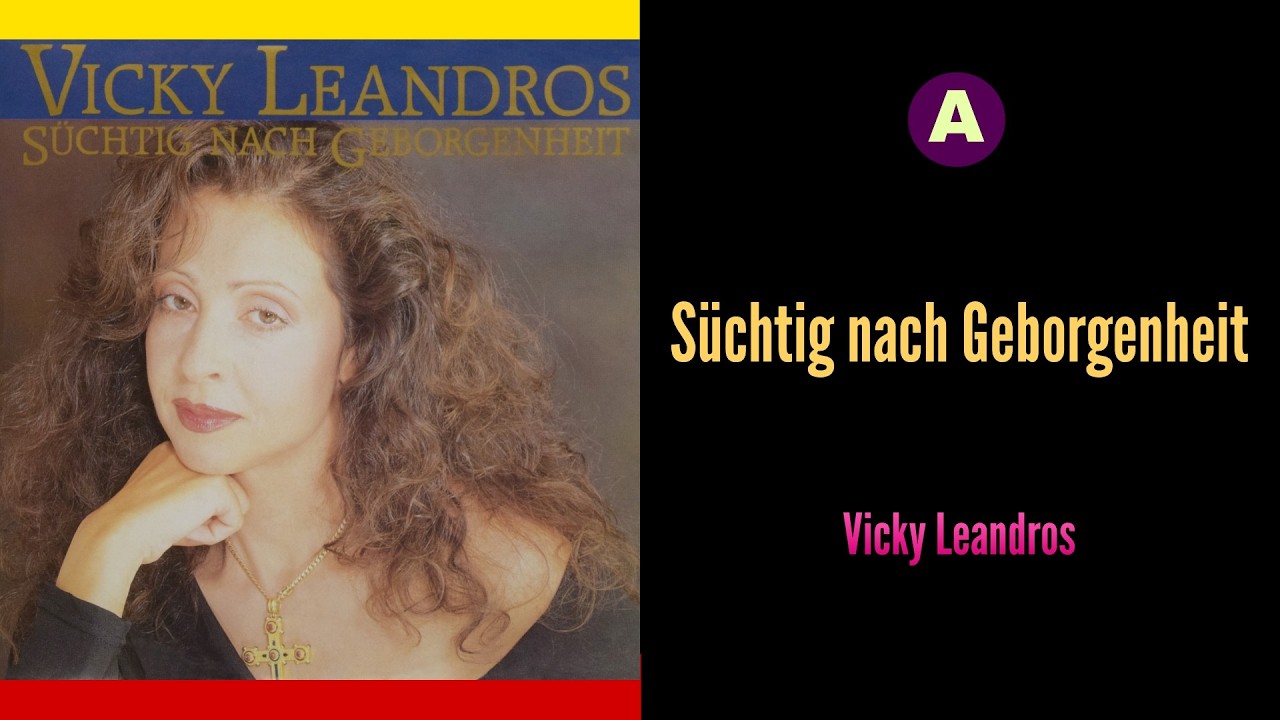 Vicky Leandros  (Süchtig nach Geborgenheit)  Side-A