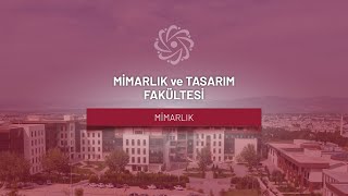 Mimarlık ve Tasarım Fakültesi Mimarlık Bölümü Tanıtım Filmi (2024)
