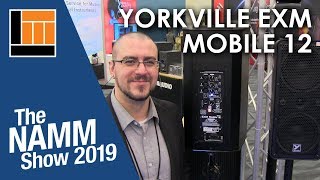 L&M @ NAMM 2019: Yorkville EXM-Mobile-12
