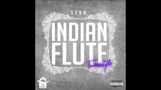 Sevn - Indian Flute(Freestyle)