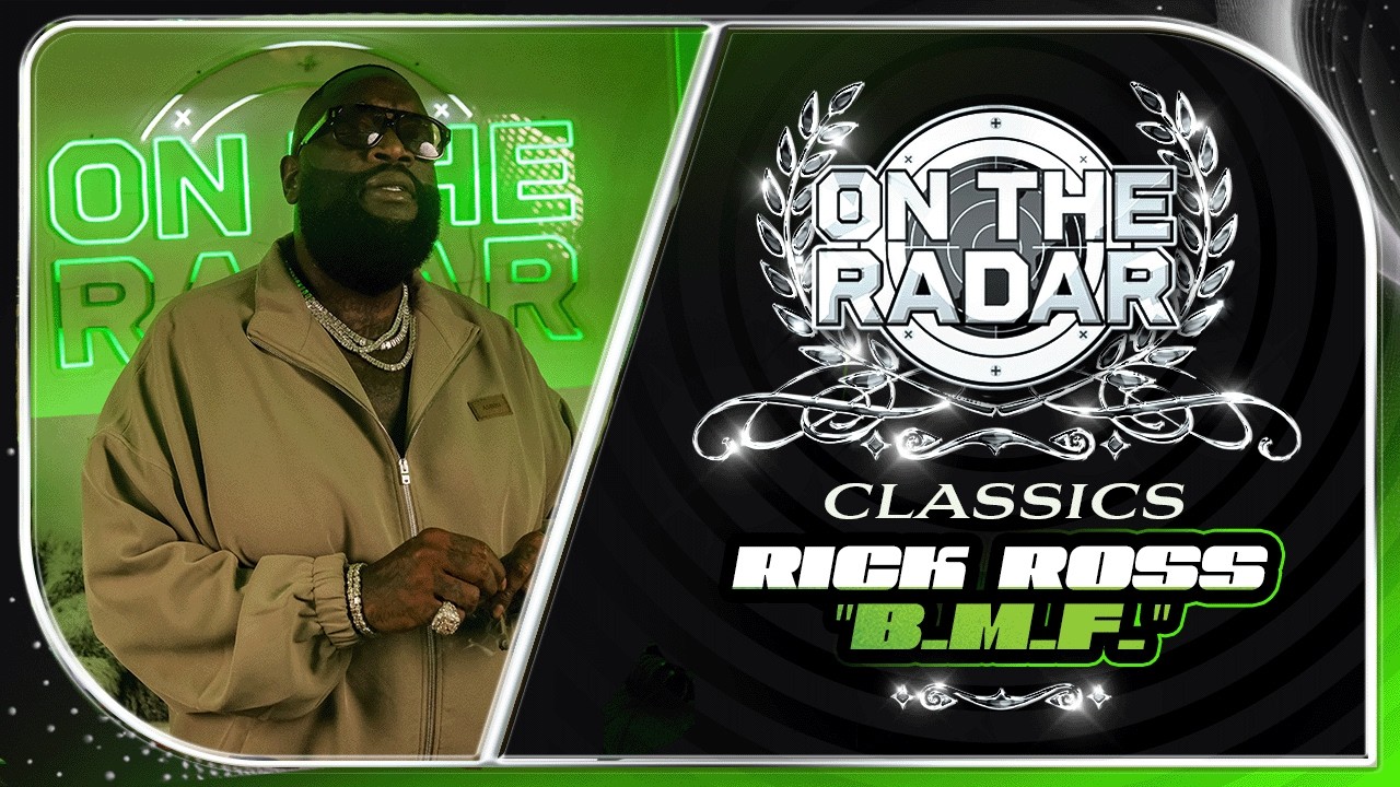 Rick Ross "B.M.F." | On The Radar Classics