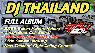 Download lagu DJ THAILAND FULL ALBUM TERBARU VERSI BASS EDAN... mp3