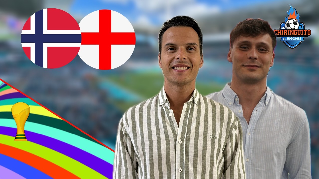NORUEGA - INGLATERRA | CUARTOS DE FINAL MUNDIAL 2026 | CHIRINGUITO LIVE