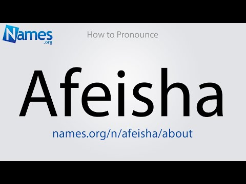 How to Pronounce Afeisha