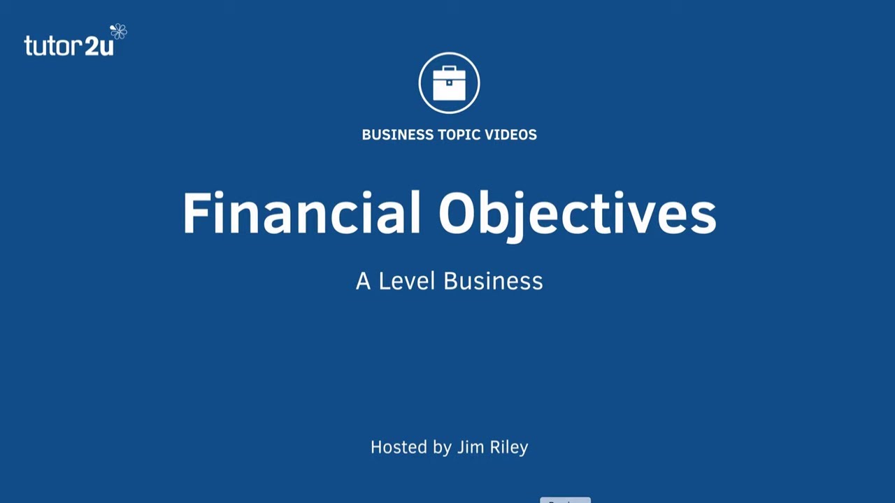 Financial Objectives of a Business