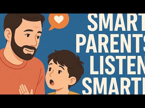 Smart Parent Listens Smartly