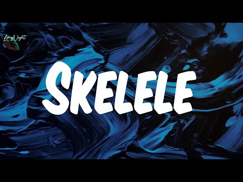 𝗦𝗸𝗲𝗹𝗲𝗹𝗲 (𝗳𝗲𝗮𝘁｡ 𝗢𝗹𝗮𝗺𝗶𝗱𝗲) (𝗟𝘆𝗿𝗶𝗰𝘀) - 𝗕𝗮𝗱 𝗕𝗼𝘆 𝗧𝗶𝗺𝘇