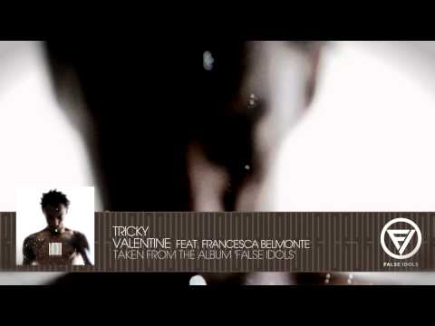 Tricky - 'Valentine' feat Francesca Belmonte