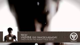 Tricky - &#39;Valentine&#39; feat Francesca Belmonte