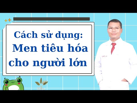 Video men tiêu hóa cho người lớn: Dùng như thế nào thì an toàn? 