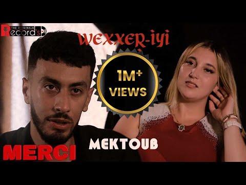 ▶️ MEKTOUB - WEXXEṚ-IYI - CLIP OFFICIEL - 2024 مكتوب