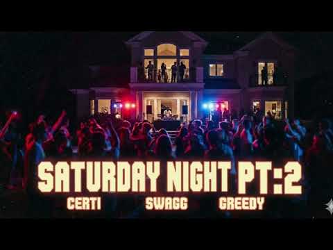 Certi - Saturday Night PT.2 (Official Audio) 