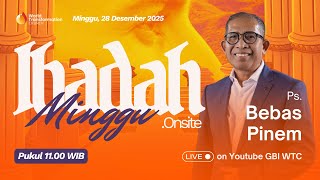 Download lagu Ibadah Minggu ONSITE | Ps. Bebas Pinem | 28 Desember 2025 | Pkl. 11.00 WIB | GBI WTC Serpong mp3
