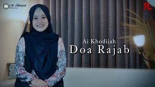 Download lagu AI KHODIJAH - DOA RAJAB mp3