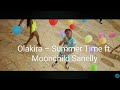 Olakira – Summer Time ft. Moonchild Sanelly(official video) here on assessed music,please subscribe.