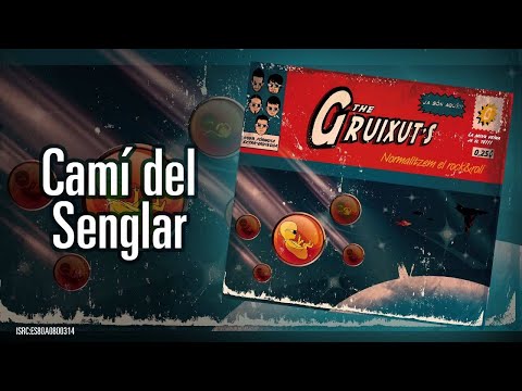 Camí del Senglar - Normalitzem el rock&roll - The Gruixut's