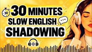 Improve Your English Conversations with Slow English Shadowing Practice | Repeat After Me