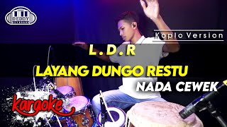 Download lagu L D R | LAYANG DUNGO RESTU KARAOKE NADA CEWEK / WANITA VERSI KOPLO HIGH QUALITY AUDIO CLARITY mp3