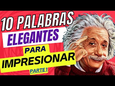 Potencia tu Vocabulario! Habla de Manera Mas Sofisticada | Parte 1