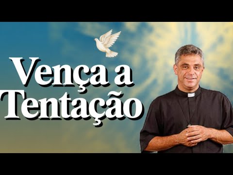 Como ser inteiramente de Deus | Padre Léo | Tiago 1 e a luta contra a tentação